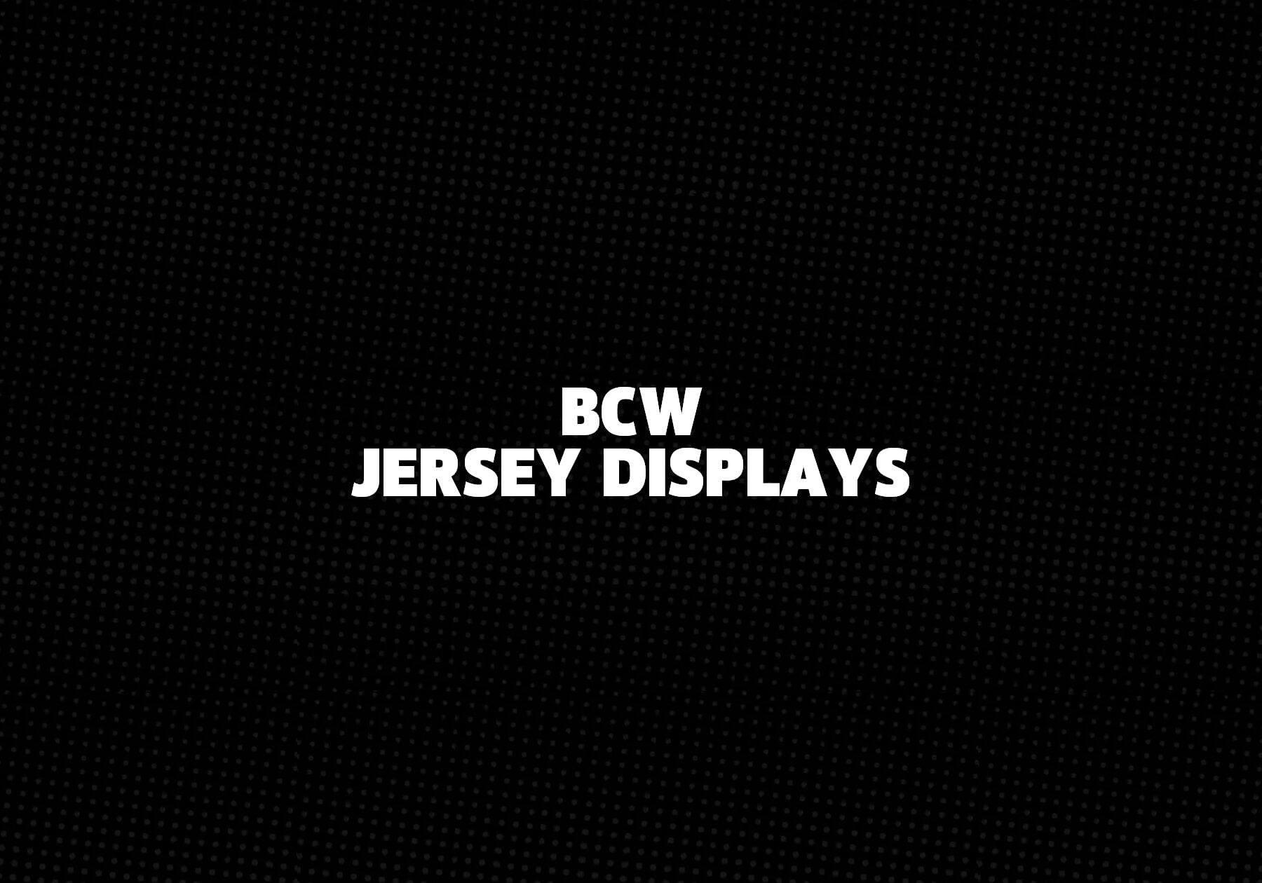 BCW Jersey Displays