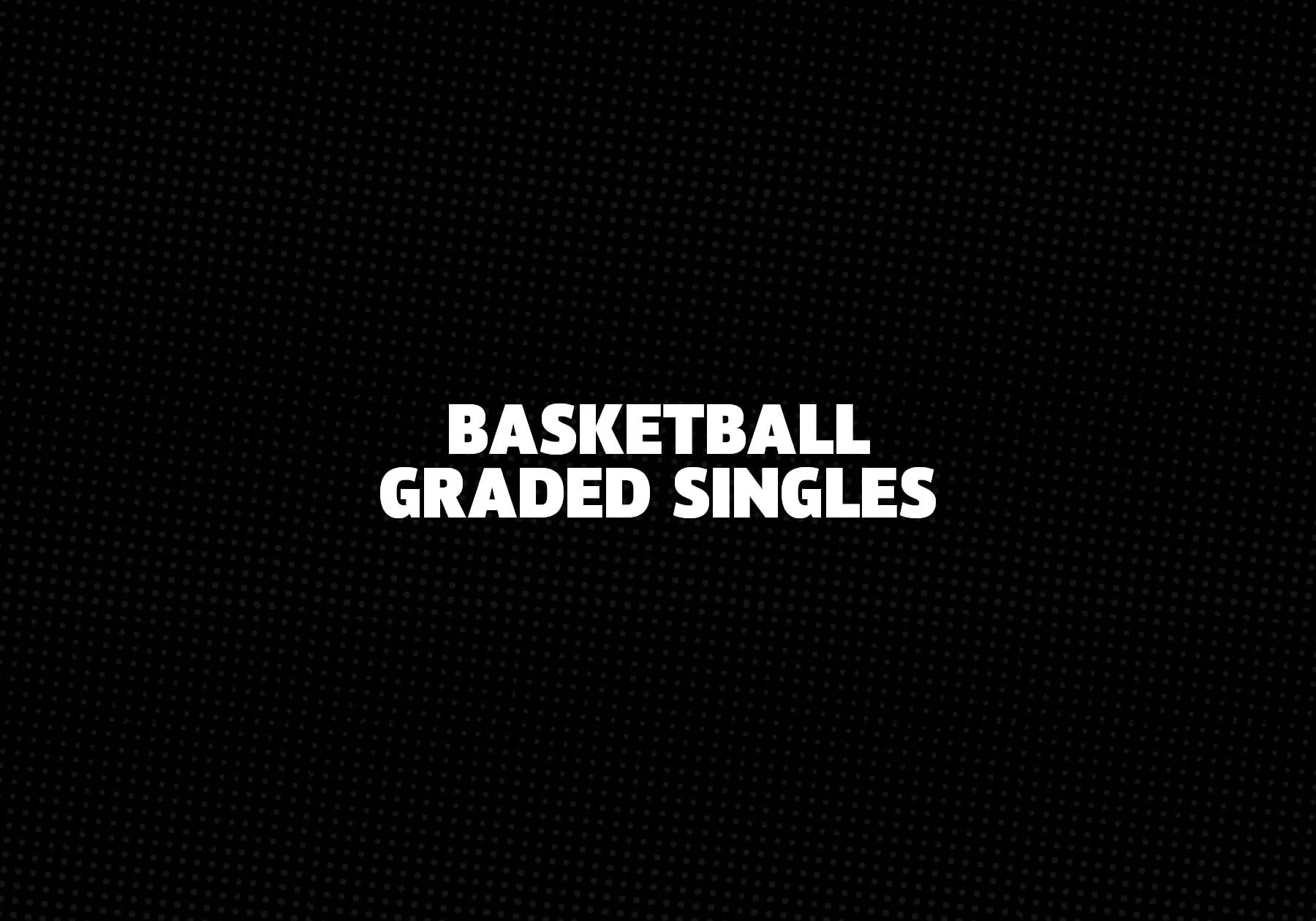 Basketball Graded Singles