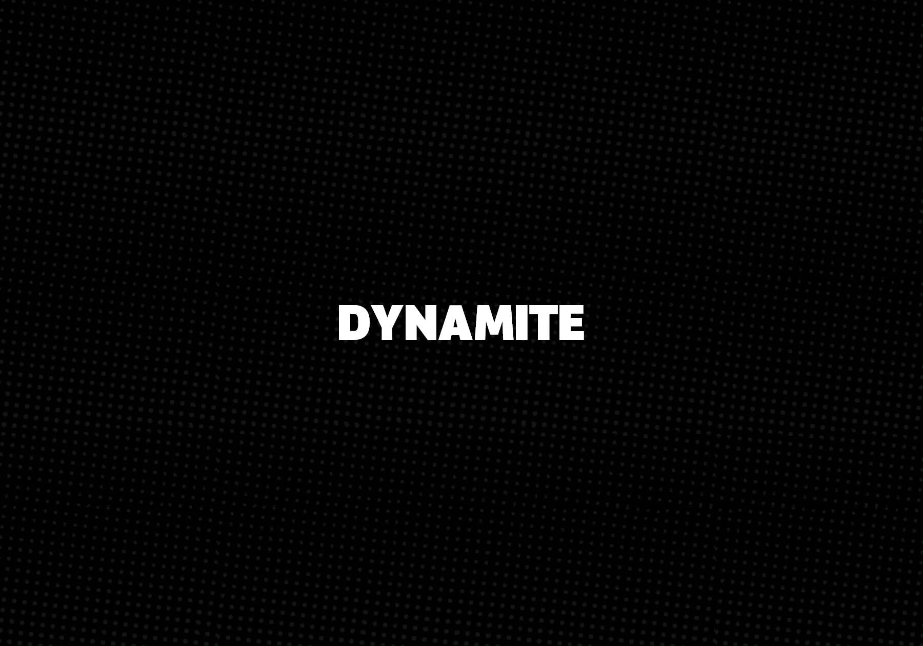 Dynamite