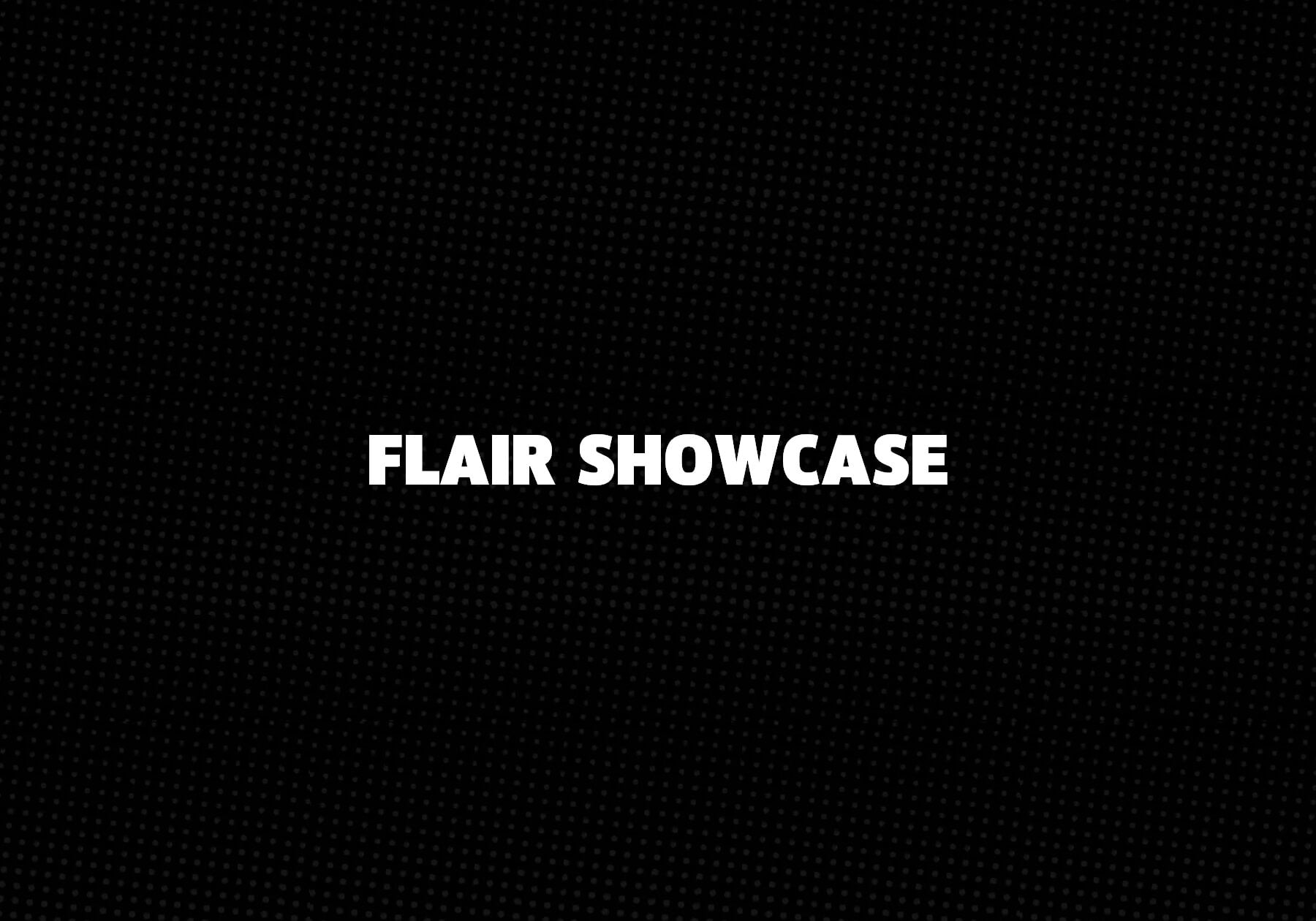 Flair Showcase