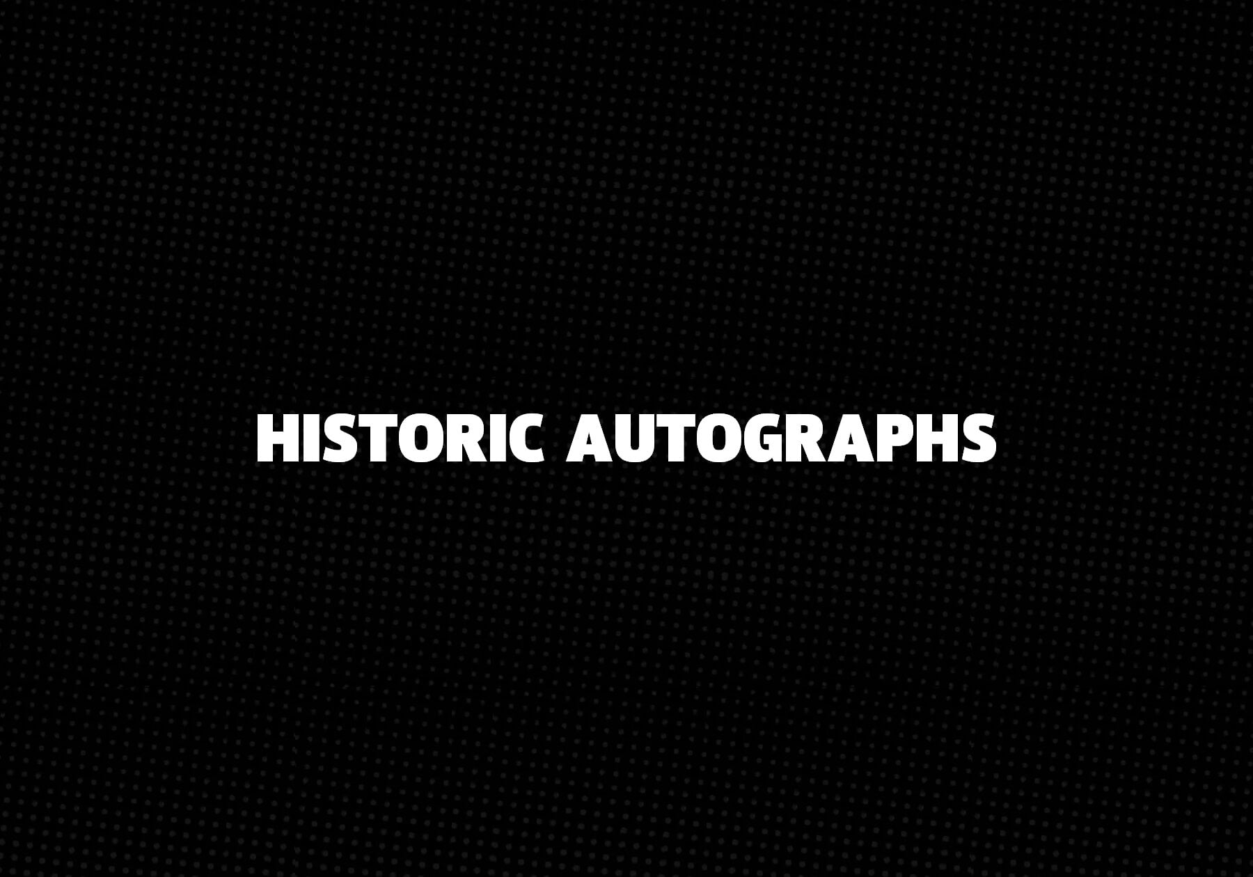 Historic Autographs