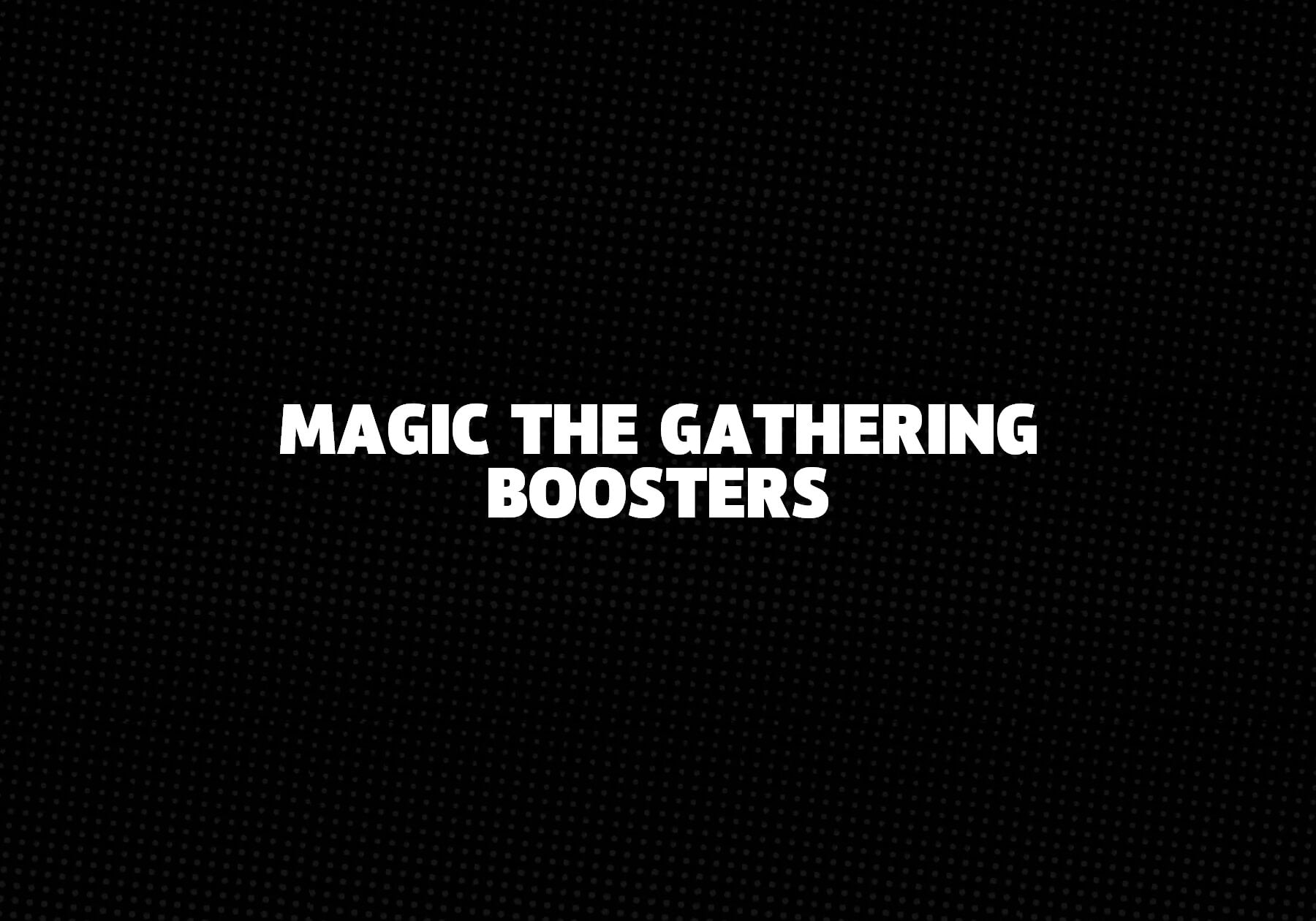 Magic The Gathering Boosters