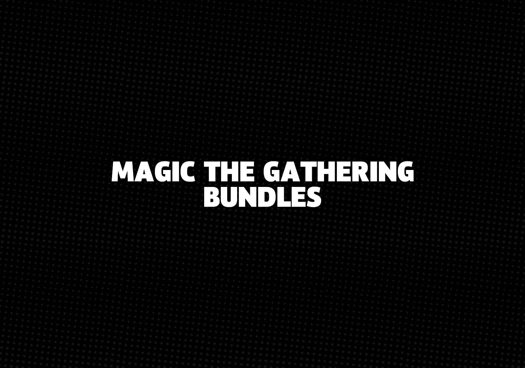 Magic The Gathering Bundles