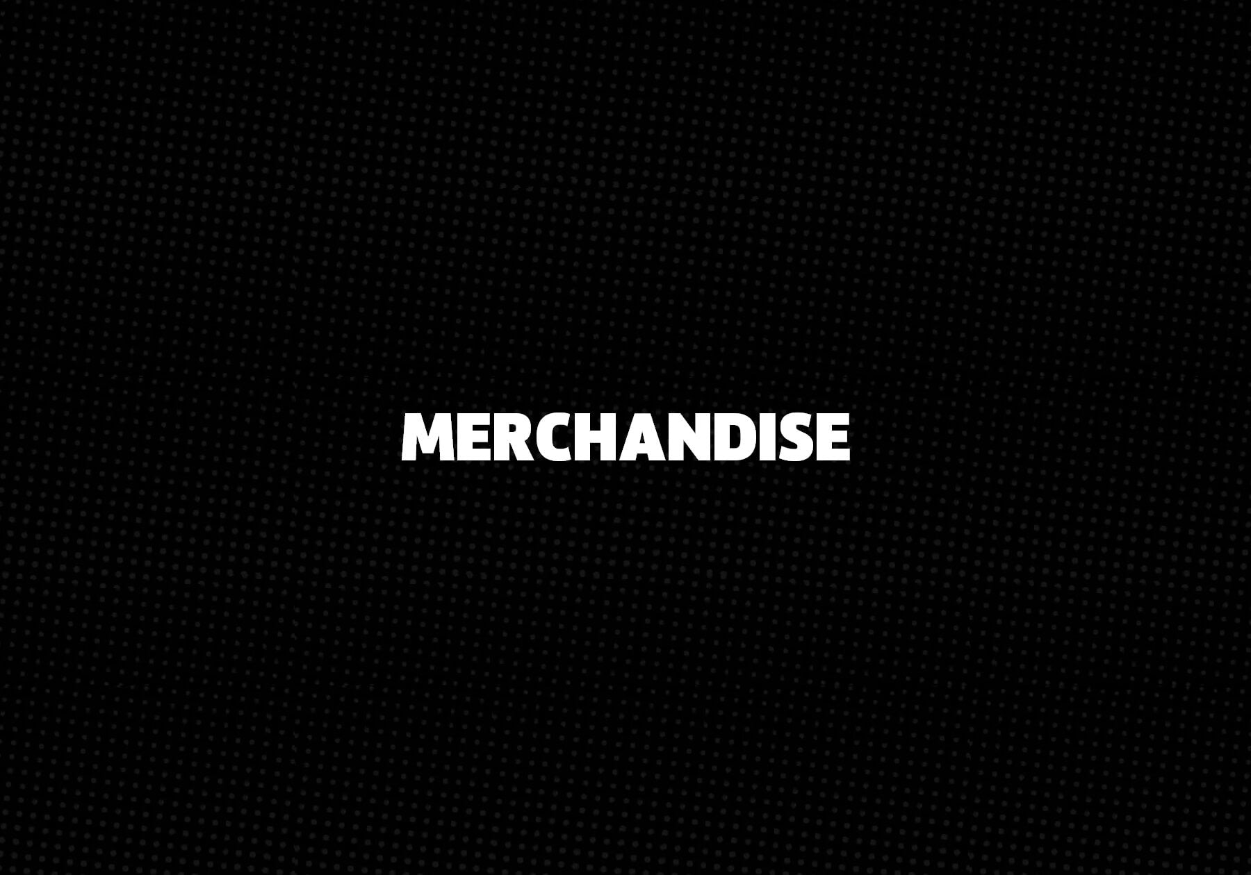 Merchandise