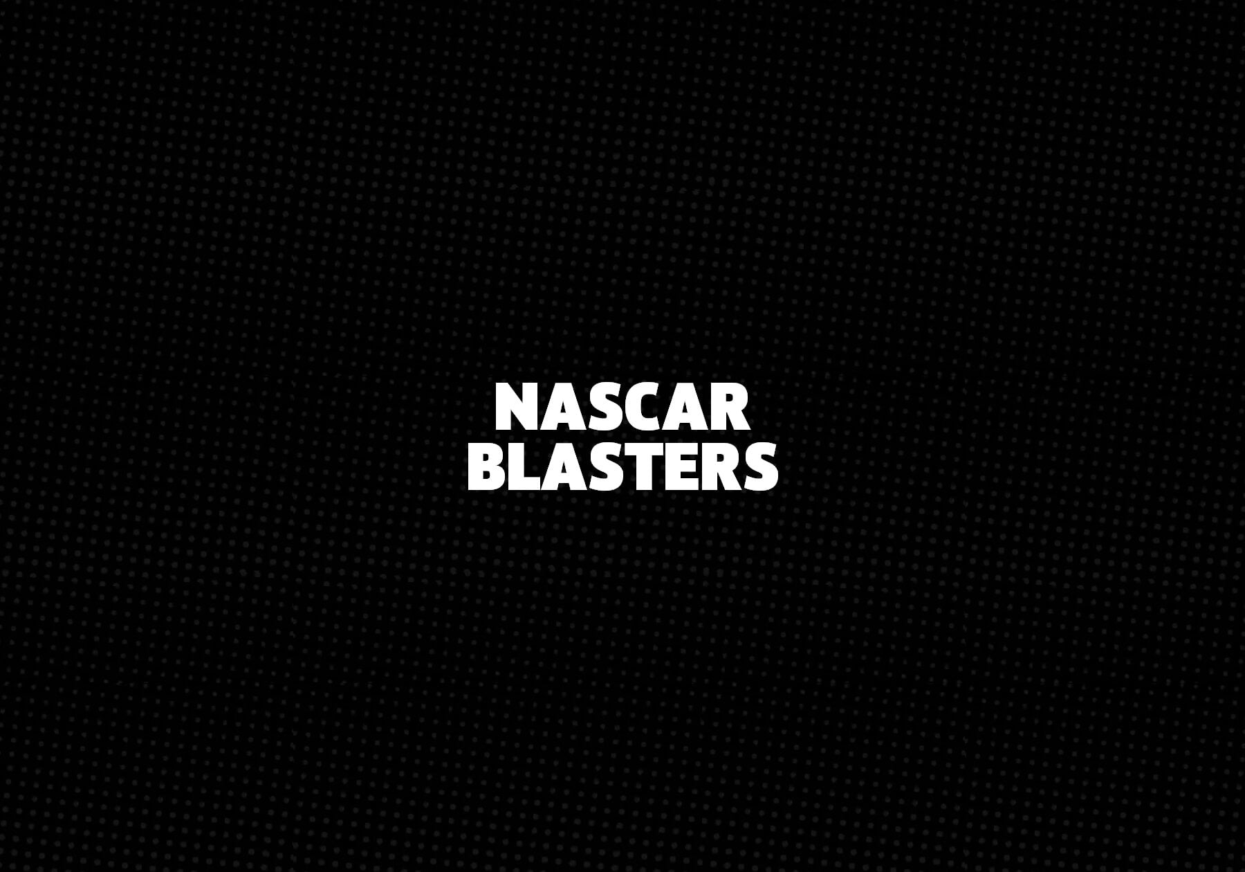 Nascar Blasters