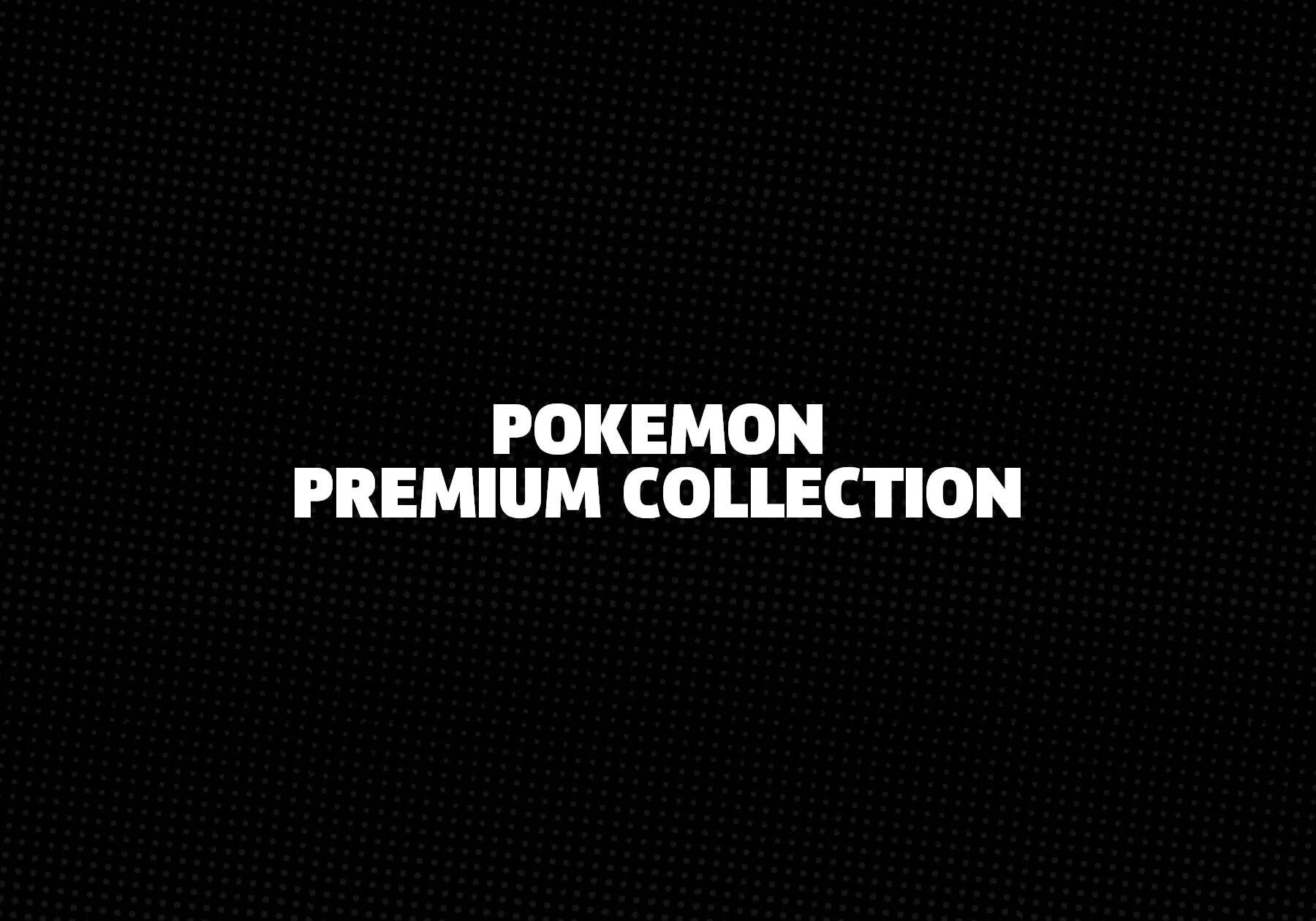 Pokemon Premium Collection