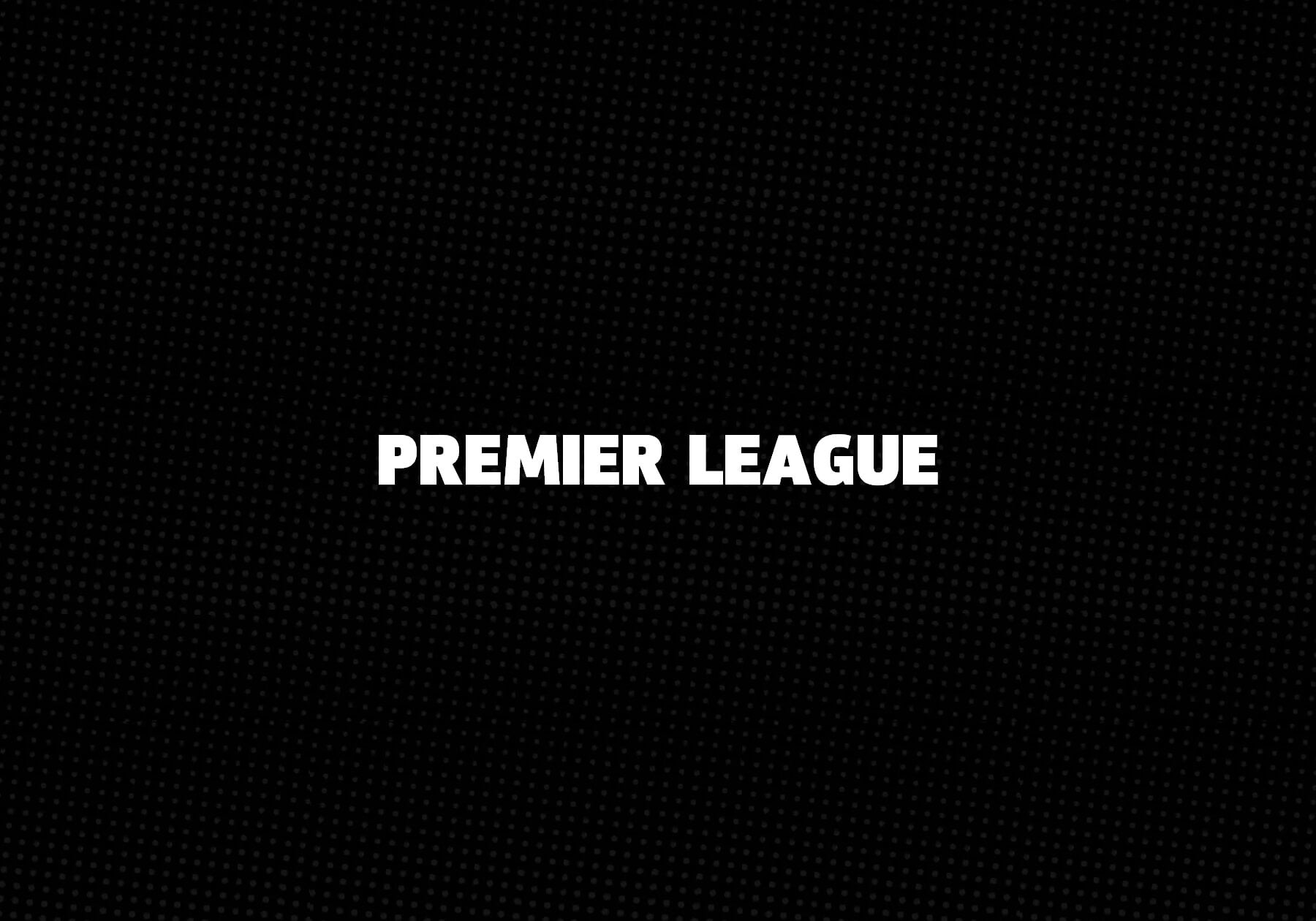 Premier League