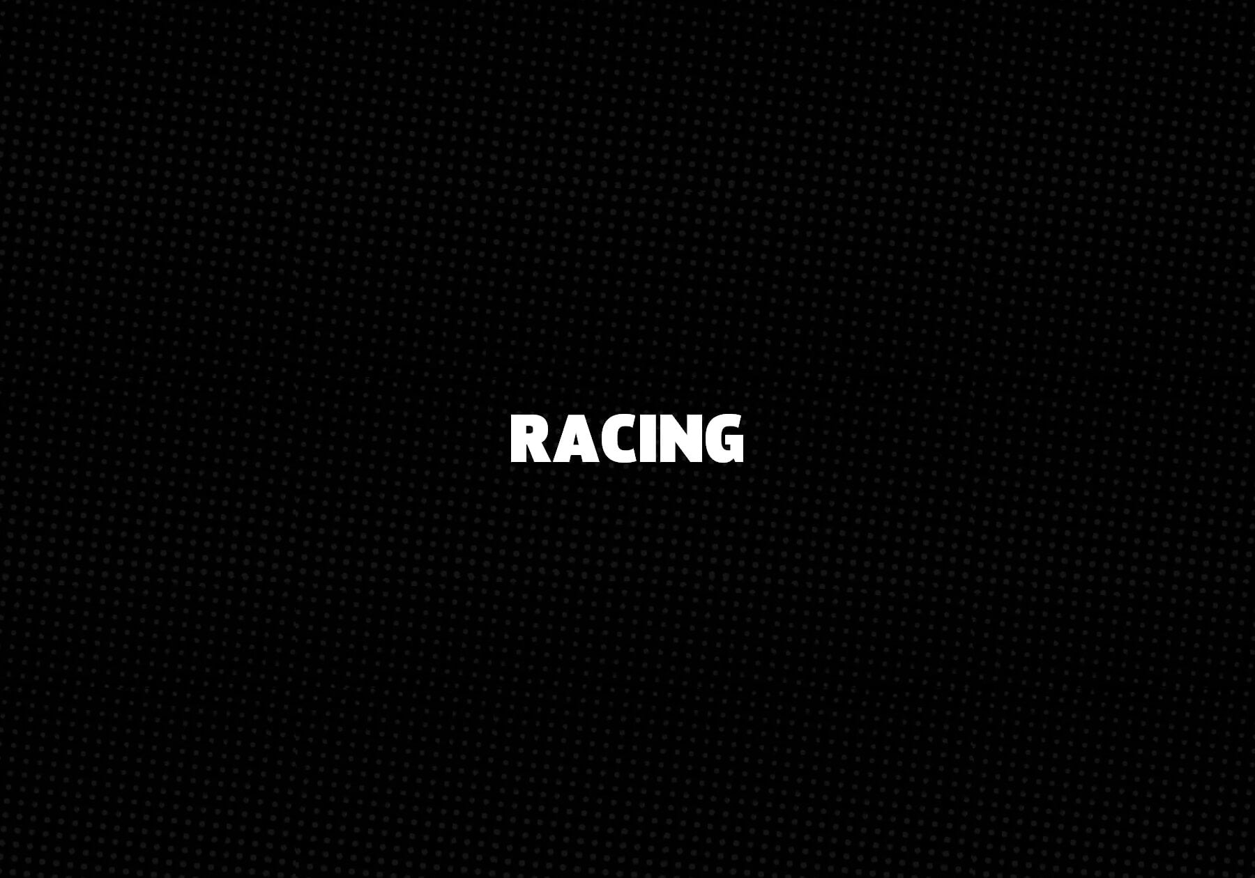 Racing