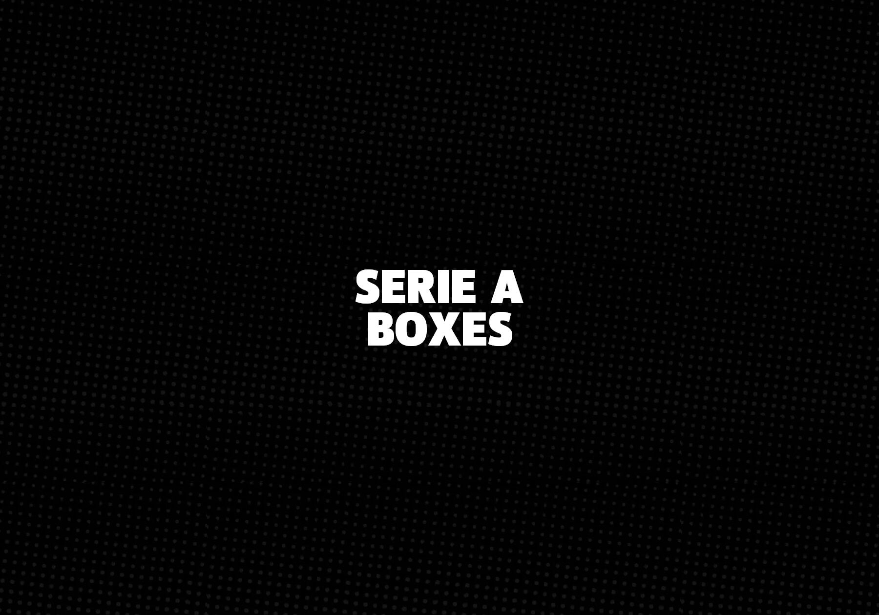 Serie A Boxes