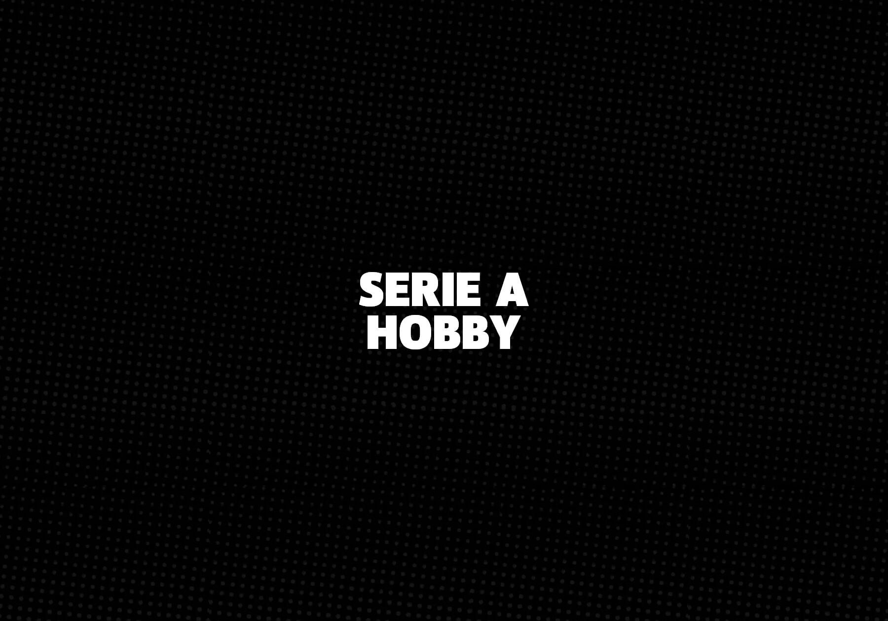 Serie-A-Hobby 