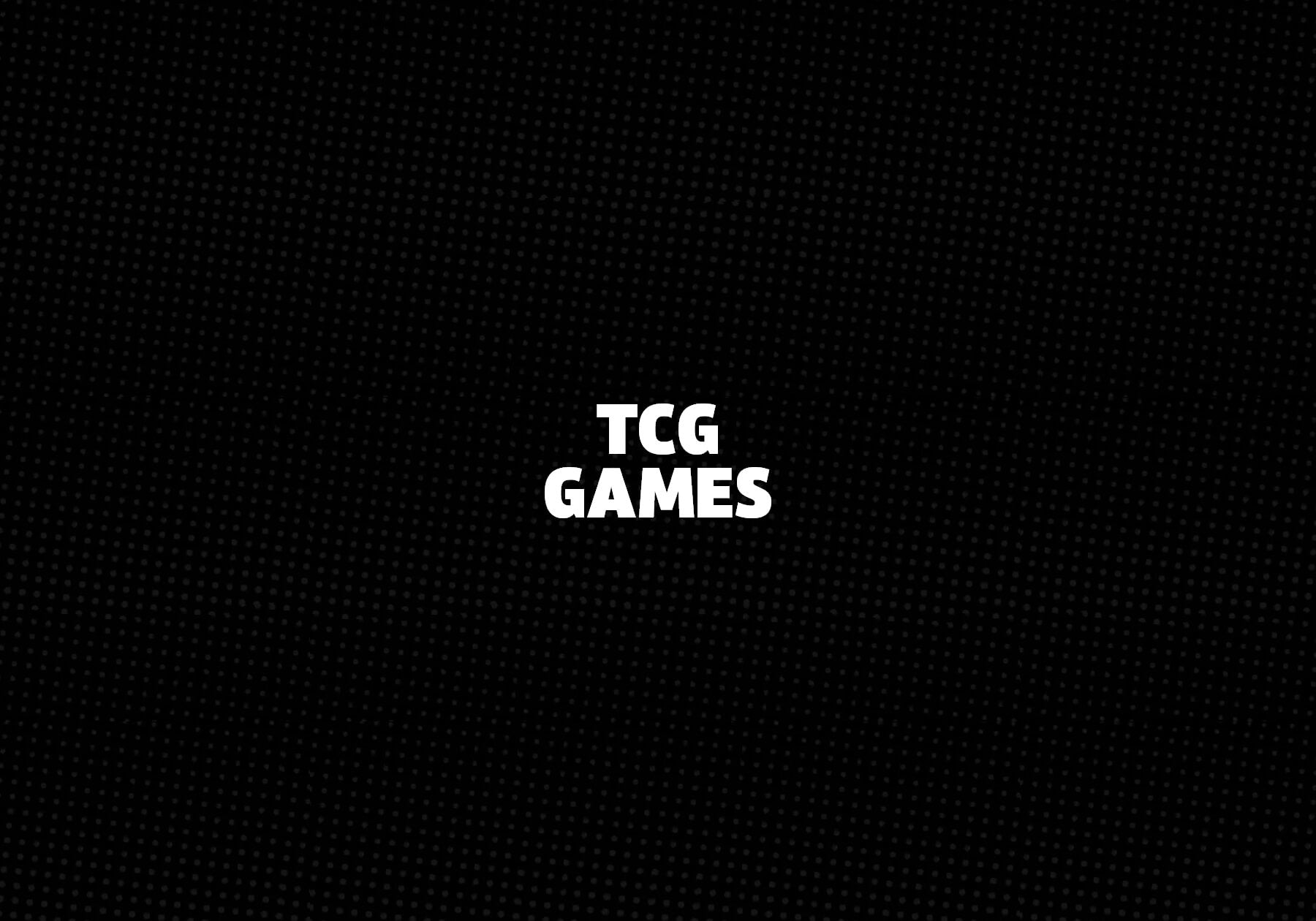 TCG Games