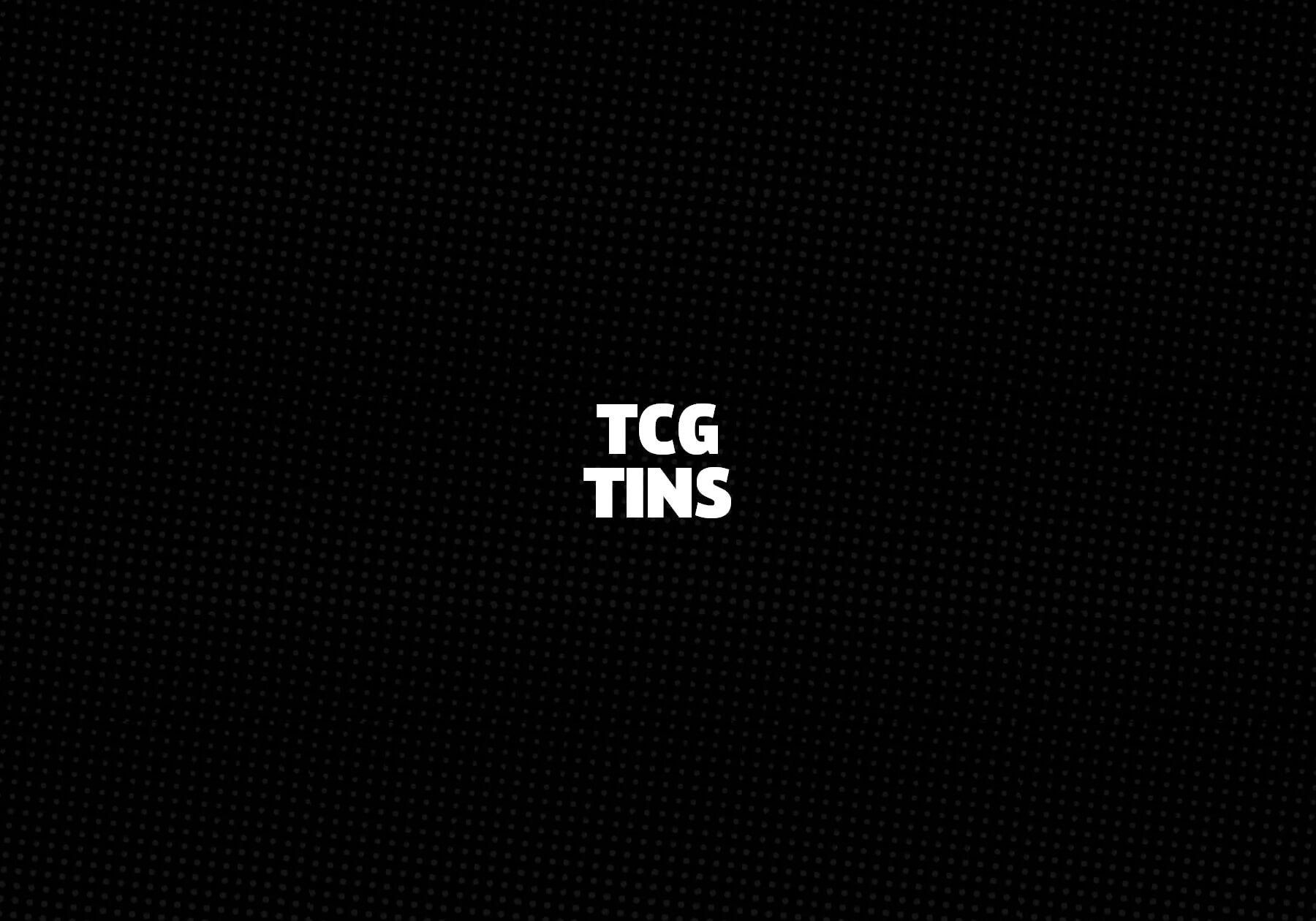 TCG Tins