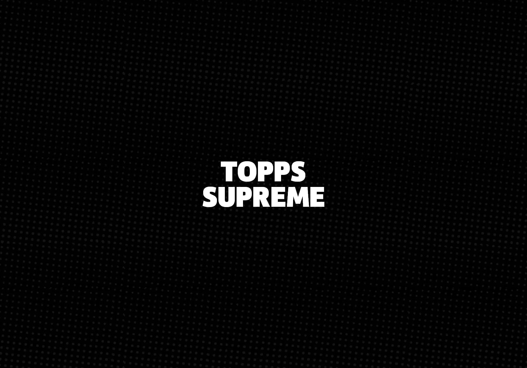 Topps Supreme