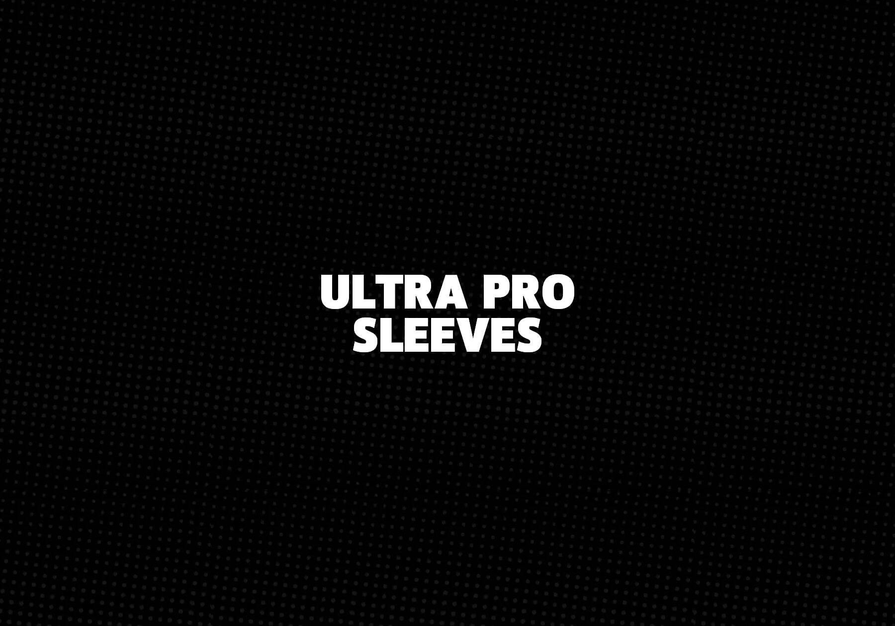 Ultra Pro Sleeves