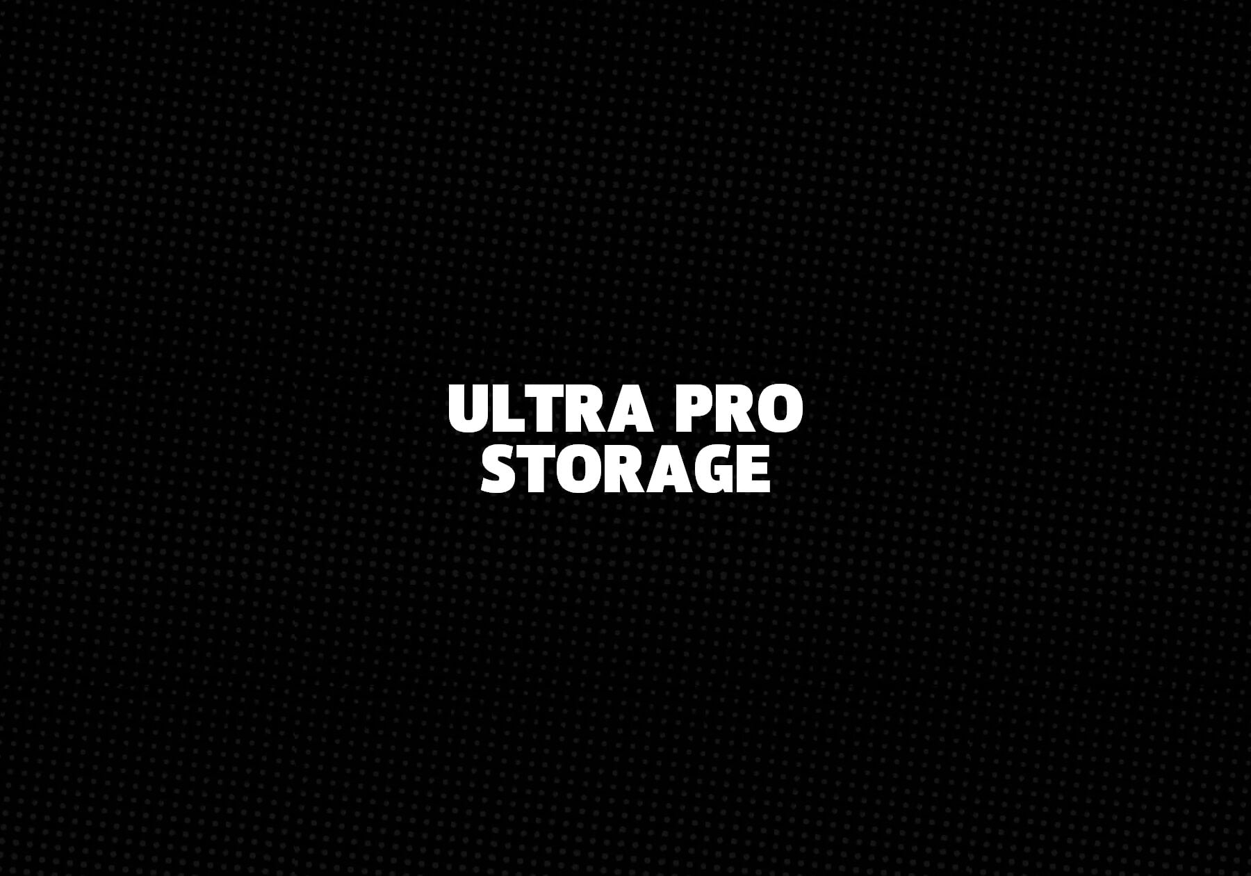 Ultra Pro Storage