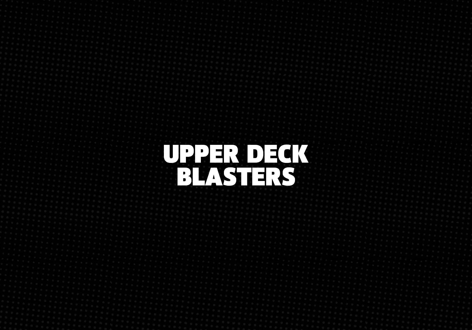 Upper Deck Blasters