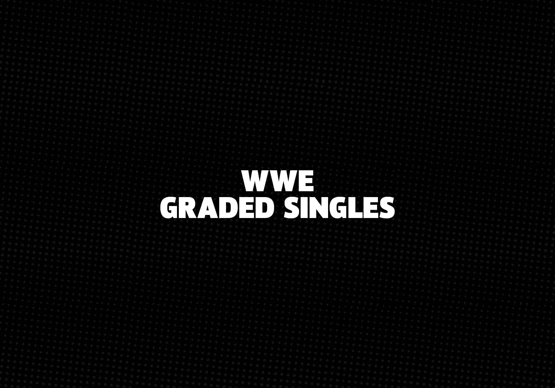 WWE Graded Singles