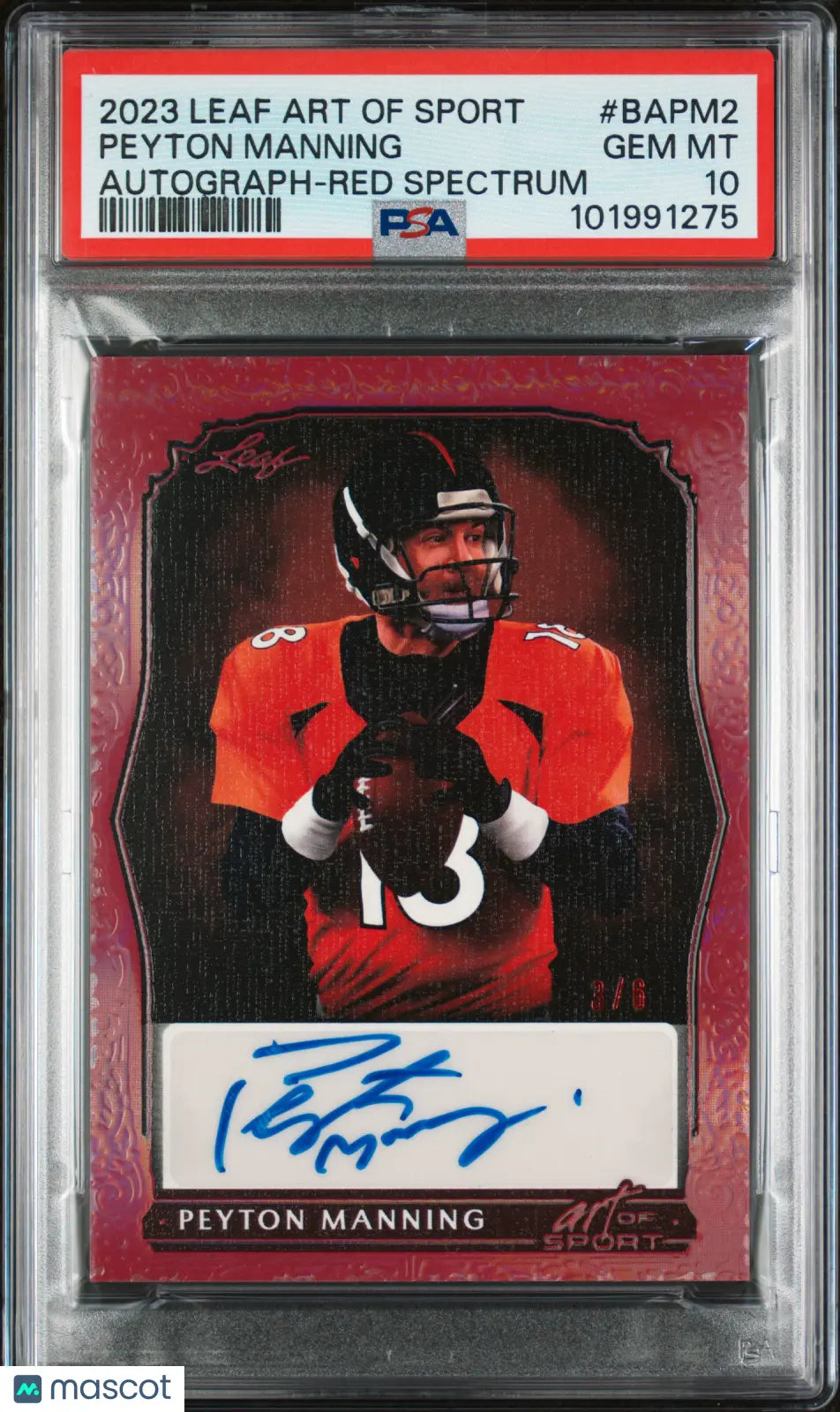 2023 Leaf Art Of Sport Autographs Peyton Manning Red Spectrum PSA 10 /6 