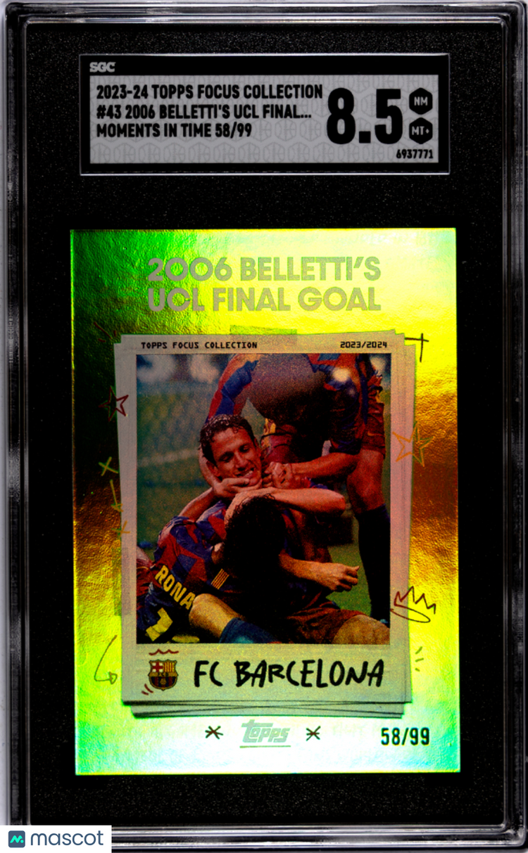 2023 Topps Focus Collection 2006 Belletti's UCL Final Goal SGC 8.5 /99 