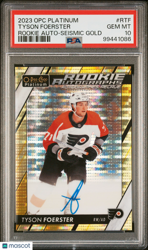 2023 OPC Platinum Rookie Autographs Tyson Foerster Seismic Gold PSA 10 /25 