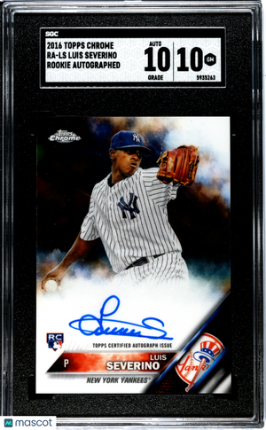 2016 Topps Chrome SGC 10  Luis Severino Rookie Autograph #RA-LS 